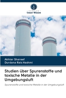 Studien über Spurenstoffe und toxische Metalle in der Umgebungsluft 6202708395 Book Cover