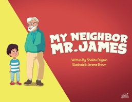 My Neighbor Mr. James 1543973183 Book Cover