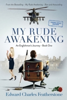 My Rude Awakening YOUNG ADULT: A Combat Pilot’s Memoir of Purpose, Peril, and Adventure (An Englishman’s Journey (Young Adult)) 191711110X Book Cover