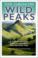 Wild Peaks: A Journey on Foot Through England’s First National Park 0008733465 Book Cover
