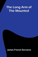 The long arm of the Mounted 9374129930 Book Cover