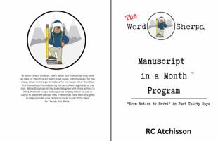 The Word Sherpa Manuscript in a Month Program Guide: "from Notion to Novel" in Just Thirty Days (The Word Sherpa Guides) 0999744712 Book Cover