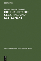 Die Zukunft Des Clearing Und Settlement 3899493192 Book Cover