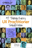 97 Things Every UX Designer Should Know : Collective Wisdom from the Experts 1492085170 Book Cover