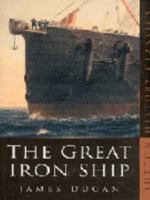 The Great Iron Ship 0750934476 Book Cover