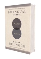 NASB/NBLA Bilingual Bible, Hardcover / NASB/NBLA Biblia Bilingüe, Tapa Dura 0829772723 Book Cover