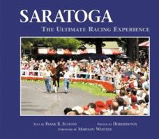 Saratoga: The Ultimate Racing Experience 0972640169 Book Cover