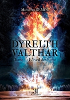 Dyrelth Valthar - Tome 1: L'éveil des héros B0G1M48YD7 Book Cover
