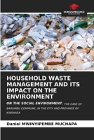 Household Waste Management and Its Impact on the Environment 6206956598 Book Cover