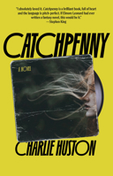 Catchpenny: A novel 0593685083 Book Cover