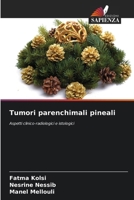 Tumori parenchimali pineali (Italian Edition) 6202432853 Book Cover