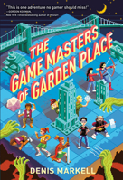 The Game Masters of Garden Place 1101931949 Book Cover