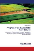 Pregnancy and Antenatal Care Service 613996699X Book Cover