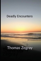 Deadly Encounters B088B4MVQN Book Cover