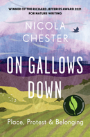 On Gallows Down: Place, Protest and Belonging 1915294061 Book Cover
