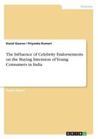 The Influence of Celebrity Endorsements on the Buying Intension of Young Consumers in India 3668548080 Book Cover