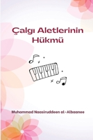 Çalgı Aletlerinin Hükmü 2397582112 Book Cover