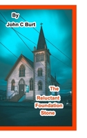 The Reluctant Foundation Stone. 0464164958 Book Cover