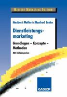 Dienstleistungsmarketing. Grundlagen, Konzepte, Methoden. 3409136886 Book Cover