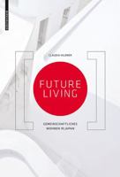 Future Living: Gemeinschaftliches Wohnen in Japan 3038216275 Book Cover