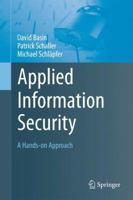 Applied Information Security: A Hands-on Approach 3642244734 Book Cover