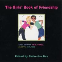 The Girl's Book of Friendship 0316734926 Book Cover