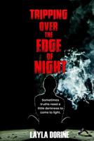 Tripping over the Edge of Night B0CHJ42SW9 Book Cover