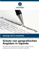 Schutz von geografischen Angaben in Uganda (German Edition) 6202459662 Book Cover