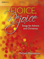 Rejoice, Rejoice: Songs for Advent and Christmas 0787721247 Book Cover