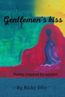 Gentlemen's Kiss 1980820171 Book Cover