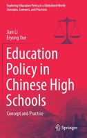 Education Policy in Chinese High Schools: Concept and Practice 9811623600 Book Cover