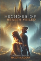 The Echoes of Hearts Veiled B0DPR8GPPH Book Cover