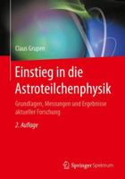 Einstieg in Die Astroteilchenphysik: Grundlagen, Messungen Und Ergebnisse Aktueller Forschung 3662552701 Book Cover