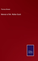 Memoir of Mr. Walter Scott 3375155417 Book Cover