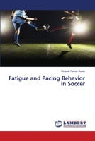 Fatigue and Pacing Behavior in Soccer 6200530777 Book Cover