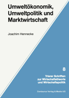 Umweltokonomik, Umweltpolitik Und Marktwirtschaft 382550266X Book Cover