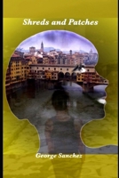 Shreds and Patches 1516910699 Book Cover