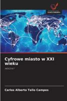 Cyfrowe miasto w XXI wieku: MEKSYK? (Polish Edition) 6203905569 Book Cover