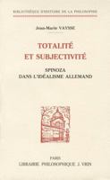 Totalite Et Subjectivite: Spinoza Dans l'Idealisme Allemand 2711612015 Book Cover