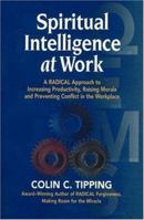 Spiritual Intelligence at Work 0970481446 Book Cover