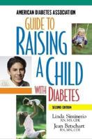 Guide to Raising a Child with Diabetes 1580400272 Book Cover