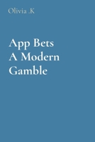 App Bets A Modern Gamble 1009215515 Book Cover