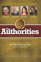 The Authorities - Frank Rasschaert: Powerful Wisdom from Leaders in the Field B08KFWM99H Book Cover