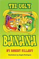 The Ugly Banana 1594537003 Book Cover