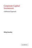 Corporate Capital Investment: A Behavioral Approach 0521092124 Book Cover