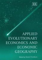 Applied Evolutionary Economics And Economic Geography 1845428455 Book Cover