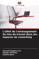 L'effet de l'aménagement du lieu de travail dans les espaces de coworking (French Edition) 6208315425 Book Cover