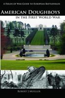 American Doughboys in the First World War 0982367775 Book Cover