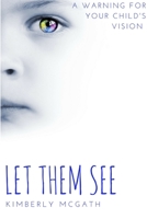 Let Them See 1365325008 Book Cover