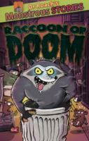 Monstrous Stories: Racoon of Doom (Dr. Roach's Monstrous Stories) 1907967796 Book Cover